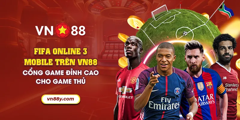 FIFA Online 3 Mobile trên VN88: Cổng game đỉnh cao cho game thủ 3 60 fifa online 3 mobile tren vn88 cong game dinh cao cho game thu 3 11zon