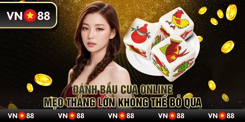 Đánh bầu cua online – Mẹo thắng lớn không thể bỏ qua 6 Đánh bầu cua online – Mẹo thắng lớn không thể bỏ qua