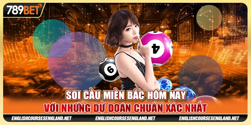 Soi cầu miền Bắc hôm nay với những dự đoán chuẩn xác nhất 2 Soi cầu miền Bắc hôm nay với những dự đoán chuẩn xác nhất